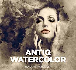 极品PS动作－复古水彩(含高清视频教程)：Antiq Watercolor CS3+ Photoshop Action